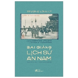 Bài Giảng Lịch Sử An Nam - Trương Vĩnh Ký