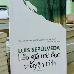 Luis Sepúlveda - Lão Già Mê Đọc Truyện Tình 379274