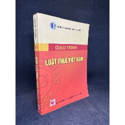 Giáo trình luật thuế việt nam 2015 New 80% (có gạch chân bút bi) SBM2004