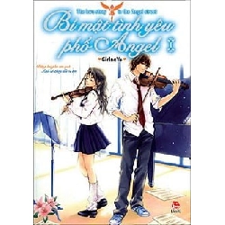 Bí Mật Tình Yêu Phố Angel - Tập 1: Cuộc Đối Đầu Dễ Thương Giữa Hai Kì Phùng Địch Thủ - Girlne Ya ASB.PO Oreka Blogmeo 230225