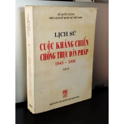 Lịch sử cuộc kháng chiến chống thực dân Pháp 1945-1954 (Tập 2)