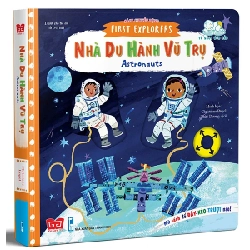 Sách Chuyển Động - First Explorers - Astronauts - Nhà Du Hành Vũ Trụ - Christiane Engel
