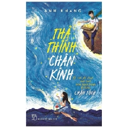 Thả thính chân kinh & vài ghi chép linh tinh trên hành trình đi kiếm chân tình 2020 - Anh Khang New 100% HCM.PO 46713