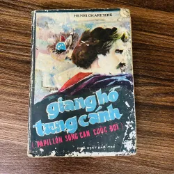 "Giang hồ tung cánh" (tựa gốc: Papillon),Henri Charrière.