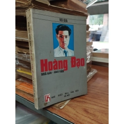 Hoàng Đạo: nhà báo nhà văn - Vu Gia