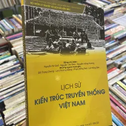 LỊCH SỬ KIẾN TRÚC TRUYỀN THỐNG VIỆT NAM - NHIỀU TÁC GIẢ 