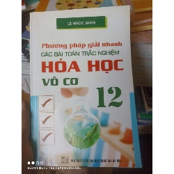 (Sách cũ SCGR) Phương Pháp Giải Nhanh Các Bài Toán Trắc Nghiệm Hóa Học Vô Cơ 12 - Lê Ngọc Sáng 2008 VAVO-AK2T4 Blogmeo090426