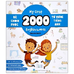 Bé Chinh Phục 2000 Từ Vựng Tiếng Anh - My First 2000 English Words - Amelia Smith Mới 100% HCM.ASB2503 81765