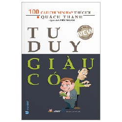 100 Câu Chuyện Hay Thế Giới - Tư Duy Giàu Có - Quách Thành 148224