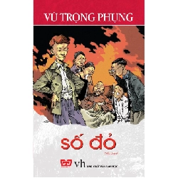 Số Đỏ (Đinh Tị) - Vũ Trọng Phụng