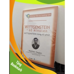(TẶNG BOOKMARK) Những Nhà Tư Tưởng Lớn - Wittgenstein Trong 60 Phút - Walther Ziegler New 100% RBK.ASB1403