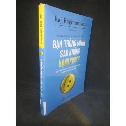 (TẶNG BOOKMARK) Bạn thông minh sao không hạnh phúc? mới 90% RBK0802