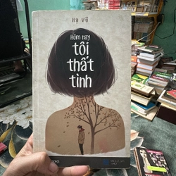 Hôm Nay Tôi Thất Tình 