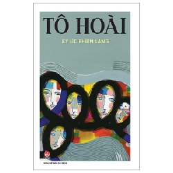 Ký Ức Phiên Lãng - Tô Hoài (Mới 100%) Phóng sự, ký sự, phê bình văn học, NXB Kim Đồng - SÁCH ĐẠI HỌC