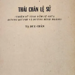 THÁI CHÂN LỆ SỬ (Tạ Duy Chân) - Thiên tình sử đậm lệ giữa Dương Quý Phi & Đường Minh Hoàng 993602
