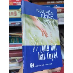 Mộng đời bất tuyệt - Nguyễn Tường Bách 125434