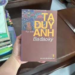 Tạ Duy Anh – Ba Đào Ký | Tục Biên | Sách Văn Học Việt Nam Đương Đại - K4 1017949