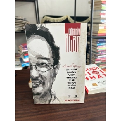 Góc nhìn Alan dành tặng doanh nhân Việt trong thế trận toàn cầu- Alan Phan