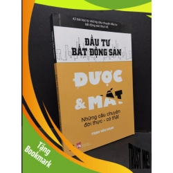 (TẶNG BOOKMARK) Đầu tư bất động sản được & mất Trịnh Văn Mạnh mới 90% bẩn bìa, ố nhẹ 2020 RBK.ASB3010