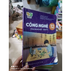 Công nghệ công nghệ điện - điện tử lớp 12 (Kết nối tri thức và cuộc sống) Giáo khoa HCM2702 Rebooks.vn