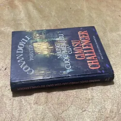 NHỮNG CUỘC PHIÊU LƯU CỦA GIÁO SƯ CHALLENGER- SIR ARTHUR CONAN DOYLE - TOÀN TẬP 756290