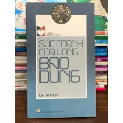 Sức mạnh của lòng bao dung – Lại Thế Luyện