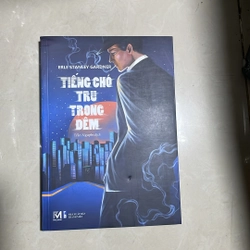 Tiếng chó tru trong đêm - Erle Stanley Gardner