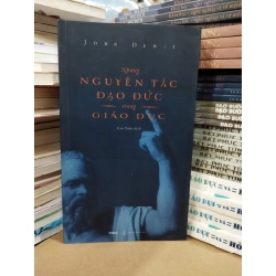 Những nguyên tắc đạo đức trong giáo dục - John Dewey