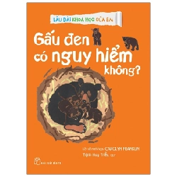 Lâu đài khoa học của em. Gấu đen có nguy hiểm không? - Carolyn Franklin 2021 New 100% HCM.PO