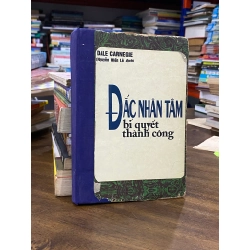 Đắc nhân tâm bí quyết thành công - Dale Carnegie