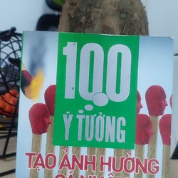 100 ý tưởng tạo ảnh hưởng cá nhân