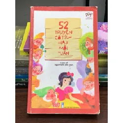 52 truyện cổ tích hay mỗi tuần – Ngọc Khánh biên soạn