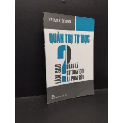 [Phiên Chợ Sách Cũ] Quản Trị Tự Học - Làm Sao Quản Lý Sự Thay Đổi Ắt Phải Đến? - Brian B. Brown 0201