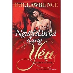 Người Đàn Bà Đang Yêu - D. H. Lawrence