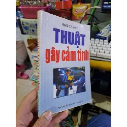 Thuật gây cảm tình - Hoàng Xuân Việt KỸ NĂNG HCM1008 Blogmeo 281125