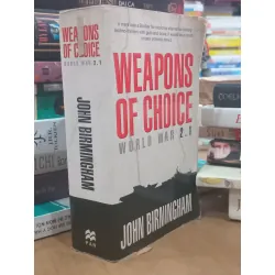 Weapons of choice - John Birmingham