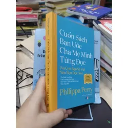 Sách: Cuốn sách bạn ước cha mẹ mình từng đọc - TG: Philippa Perry (B1) 934836