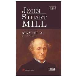 Bàn Về Tự Do (Bìa Cứng) - John Stuart Mill ASB.PO Oreka Blogmeo 230225