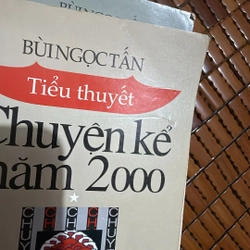 Chuyện kể năm 2000 - Bùi Ngọc Tấn  446113