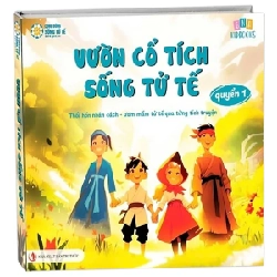 Vườn Cổ Tích Sống Tử Tế - Quyển 1 - Nhóm Tủ Sách Tinh Hoa ASB.PO Oreka Blogmeo 230225