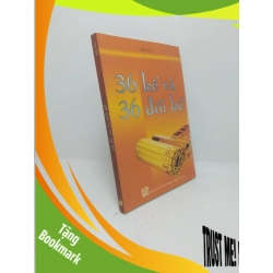 (TẶNG BOOKMARK) 36 kế và 36 đối với năm 2009 mới 80% rách trang bận nhẹ RBK2410