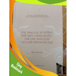 (TẶNG BOOKMARK) Các trào lưu tư tưởng, thể thức chính quyền, thể chế,pháp luật của thế giới đại cương - 2022 - 247 trang - LỊCH SỬ - CHÍNH TRỊ - TRIẾT HỌC - RBK2911-7