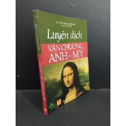 [Sách Cũ SCGR] Luyện dịch văn chương Anh Mỹ mới 80% ố 2011 HCM2811 Nguyễn Thanh Chương GIÁO TRÌNH, CHUYÊN MÔN