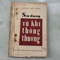 Sử dụng vũ khí thông thường - Nguyễn Việt Cường - 1973s