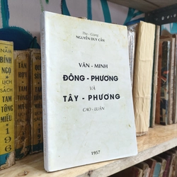 VĂN MINH ĐÔNG PHƯƠNG VÀ TÂY PHƯƠNG CAO LUẬN 296847