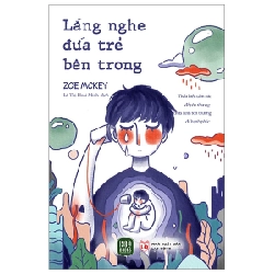 Lắng Nghe Đứa Trẻ Bên Trong - Zoe McKey 280881