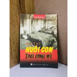 Nhật ký nuôi con thời đánh Mỹ - Lê Quý Kỳ - VĂN HỌC - Văn võ - VAVO3110-204