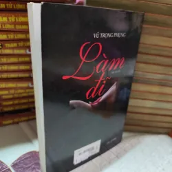 LÀM ĐĨ – VŨ TRỌNG PHỤNG - k4 1019037
