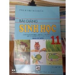 (Sách cũ SCGR) Bài Giảng Sinh Học 11 (Ban Cơ Bản) - Phạm Thị Thái Hiền 2008 VAVO-AK2ST3 Blogmeo090426