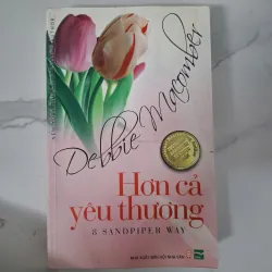 Hơn cả yêu thương (8 Sandpiper Way) - Debbie Macomber - Tiểu thuyết lãng mạn 1020849
